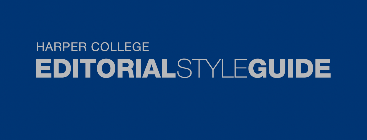 Harper College Editorial Style Guide