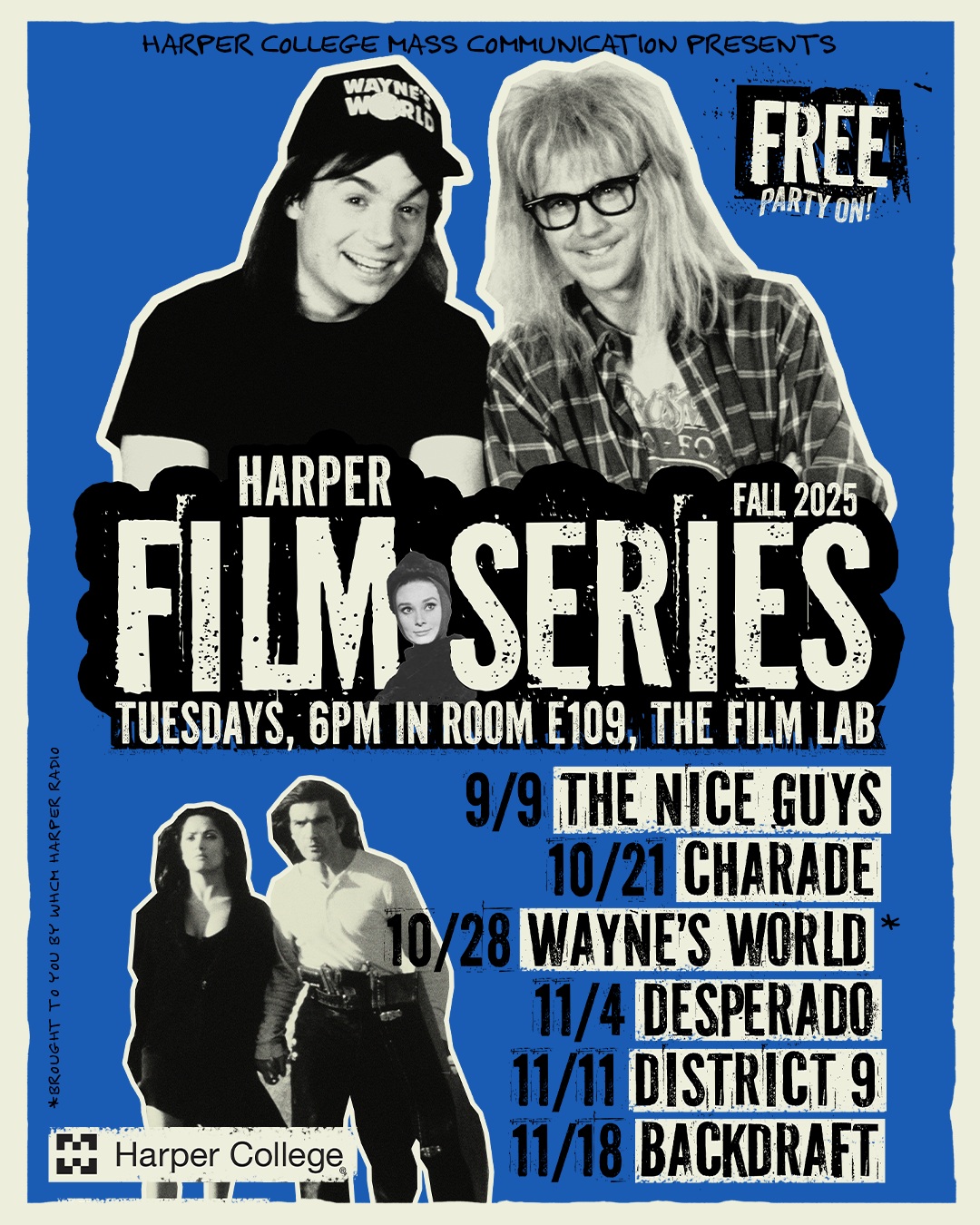 Harper Film Series Fall 2025 A poster for the Harper Film Series features images of characters from Wayne's World, Charade and Desperado.