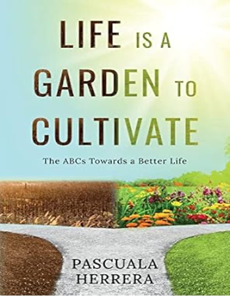 cover of the book Life is a Garden to Cultivate by Pascuala Herrera