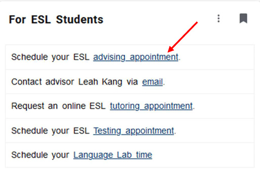 Screenshot of the ‘For ESL Students’ menu showing several options, with a red arrow pointing to ‘Schedule your ESL advising appointment.’