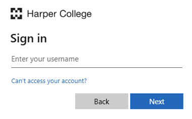 Harper College sign-in page showing a field to enter your username, link for ‘Can’t access your account?’, and Back and Next buttons below.