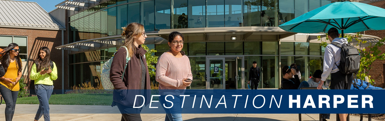 Destination Harper graphic, students walk in front of Building D rotunda