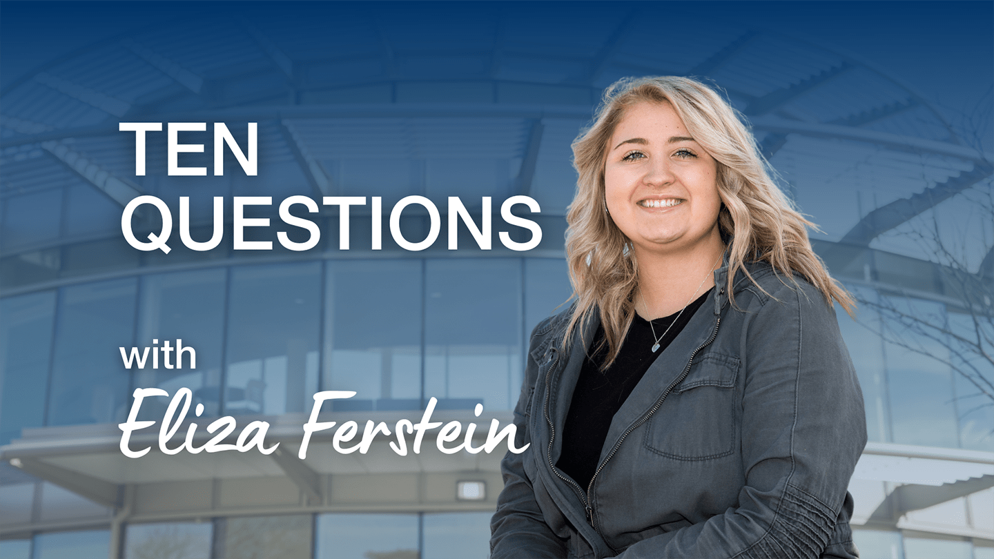eliza ferstein ten questions
