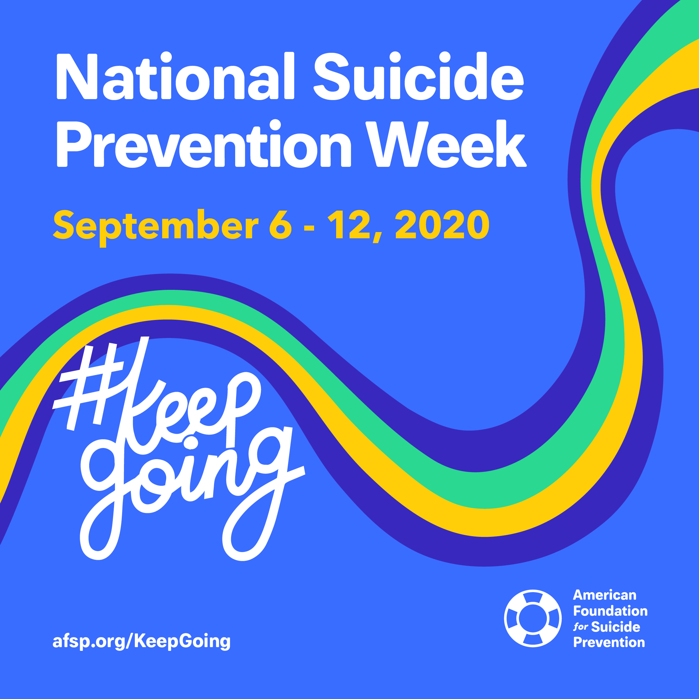 Photos that says, "National Suicide Prevention Week, September 6 - 12. #KeepGoing"