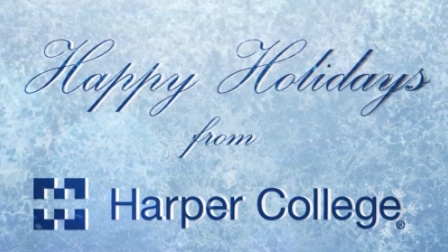 Graphic that reads Happy Holidays from Harper College