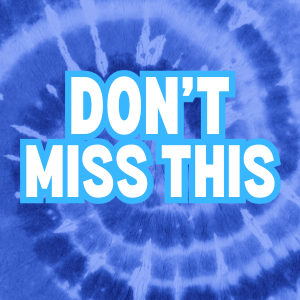 Don't Miss This clickable icon with tie dye print in background