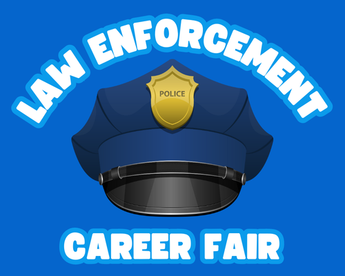 Law Enforcement Career Fair text with graphic of police cap