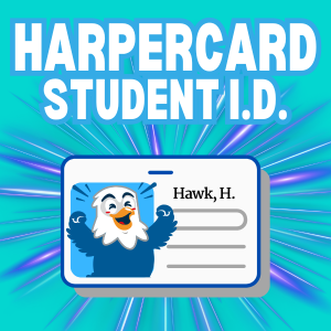 "HarperCard student I.D." with graphic of an I.D. card and a cartoon hawk