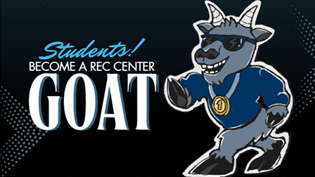 Illustration of a strutting goat wearing a blue shirt, sunglasses and a medal. It reads: Students: Become a Rec Center Goat