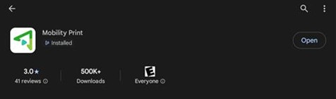 Google Play showing Mobility Print installed with Open button.